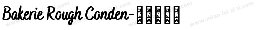 Bakerie Rough Conden字体转换